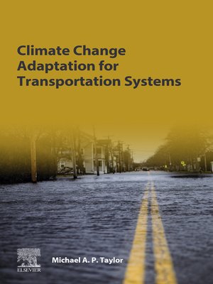 cover image of Climate Change Adaptation for Transportation Systems